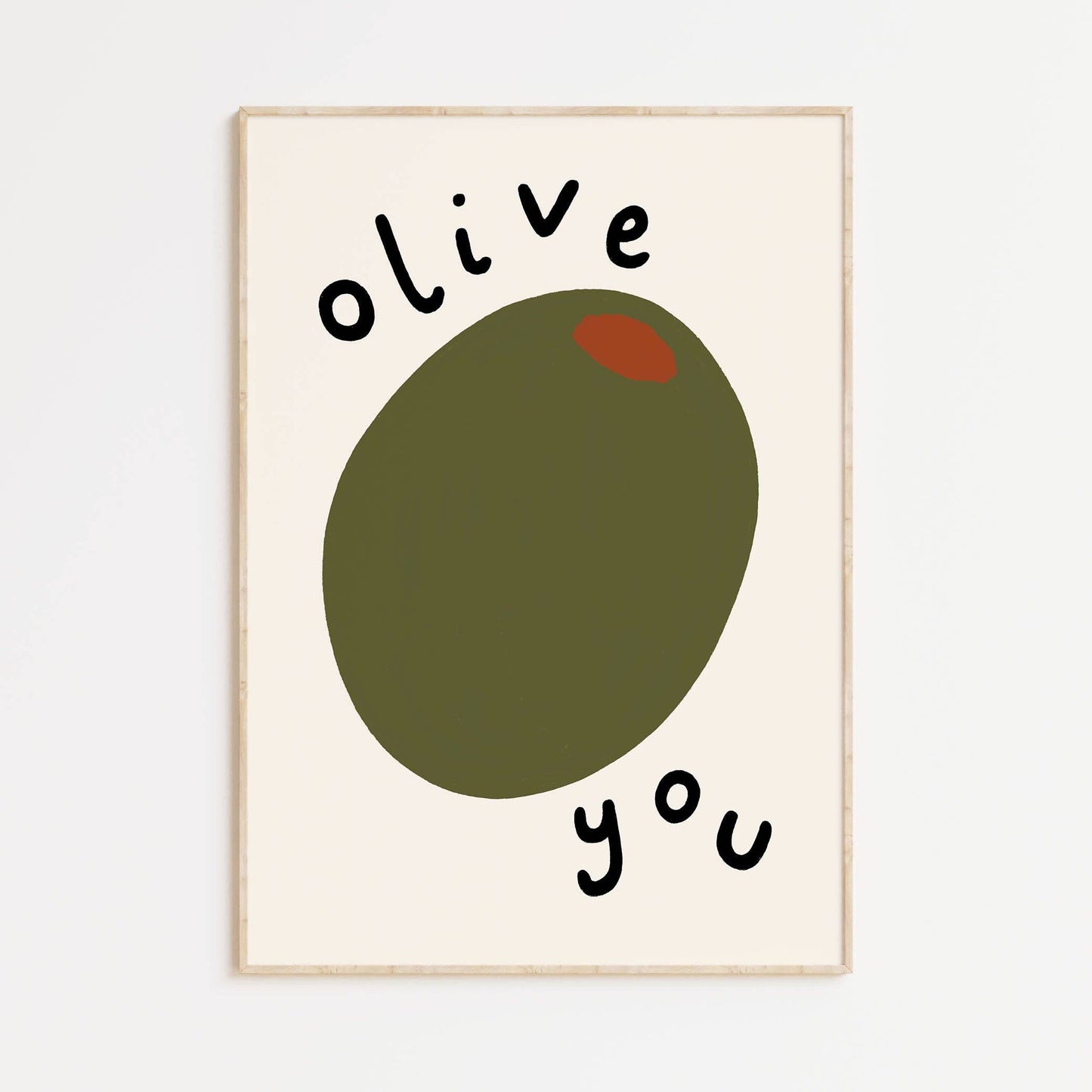 Olive You A4 Print